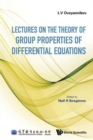 Image for Lectures On The Theory Of Group Properties Of Differential Equations