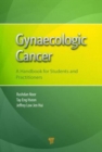 Image for Gynaecologic cancer  : a handbook for students and practitioners