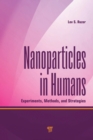 Image for Nanoparticles in humans: experiments, methods and strategies
