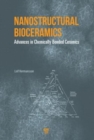 Image for Nanostructural bioceramics  : advances in chemically bonded ceramics