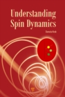 Image for Understanding spin dynamics