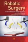 Image for Robotic surgery: smart materials, robotic structures, and artificial muscles