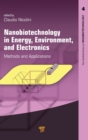 Image for Nanobiotechnology in energy, environment and electronics  : methods and applications