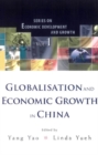 Image for Globalisation And Economic Growth In China