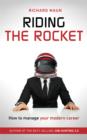 Image for Riding the rocket: how to manage your modern career