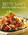 Image for Betty Saw&#39;s Best Noodle Recipes