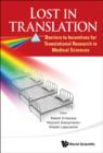 Image for Lost in translation: barriers to incentives for translational research in medical sciences