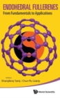 Image for Endohedral Fullerenes: From Fundamentals To Applications