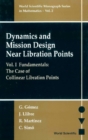 Image for Dynamics And Mission Design Near Libration Points - Vol I: Fundamentals: The Case Of Collinear Libration Points