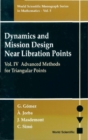 Image for Dynamics And Mission Design Near Libration Points, Vol Iv: Advanced Methods For Triangular Points