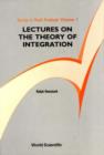 Image for LECTURES ON THE THEORY OF INTEGRATION