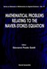 Image for Mathematical Problems Relating to the Navier-stokes Equation.