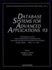 Image for DATABASE SYSTEMS FOR ADVANCED APPLICATIONS &#39;93 - PROCEEDINGS OF THE 3RD INTERNATIONAL SYMPOSIUM ON DATABASE SYSTEMS FOR ADVANCED APPLICATIONS