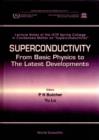 Image for Superconductivity: from Basic Physics to the Latest Developments: Lecture Notes of the Ictp Spring College in Condensed Matter on &quot;Superconductivity&quot;, Trieste, Italy 27 April-19 June 1992.