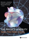 Image for Physics Of Reality, The: Space, Time, Matter, Cosmos - Proceedings Of The 8th Symposium Honoring Mathematical Physicist Jean-pierre Vigier