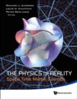 Image for Physics of Reality: Space, Time, Matter, Cosmos