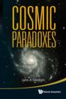 Image for Cosmic paradoxes