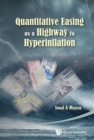 Image for Quantitative easing as a highway to hyperinflation