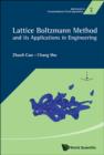 Image for Lattice Boltzmann method and its applications in engineering