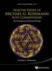 Image for Selected Papers Of Michael G Rossmann With Commentaries: The Development Of Structural Biology