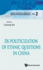 Image for De-politicization Of Ethnic Questions In China