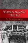 Image for Women against the Raj: the Rani of Jhansi regiment