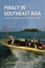 Image for Piracy in Southeast Asia: status, issues, and responses
