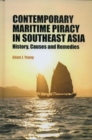 Image for Contemporary maritime piracy in Southeast Asia: history, causes and remedies