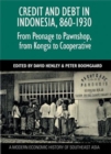 Image for Credit and Debt in Indonesia, 860-1930