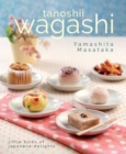 Image for Wagashi: Little Bites of Japanese Delights