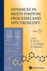 Image for Advances In Multi-photon Processes And Spectroscopy, Volume 21