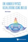 Image for One hundred physics visualizations using MATLAB