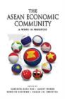 Image for The ASEAN Economic Community : A Work in Progress