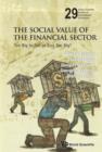 Image for The social value of the financial sector: too big to fail or just too big?