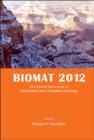 Image for BIOMAT 2012 - INTERNATIONAL SYMPOSIUM ON MATHEMATICAL AND COMPUTATIONAL BIOLOGY