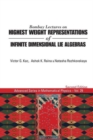 Image for Bombay lectures on highest weight representations of infinite dimensional lie algebras