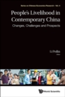 Image for People&#39;s Livelihood In Contemporary China: Changes, Challenges And Prospects