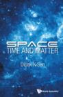 Image for Space, time and matter