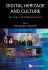 Image for Digital Heritage And Culture: Strategy And Implementation