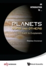 Image for Planets: Ours And Others - From Earth To Exoplanets