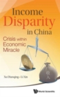 Image for Income Disparity In China: Crisis Within Economic Miracle