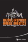 Image for Nature-inspired mobile robotics: proceedings of the 16th International Conference on Climbing and Walking Robots and the Support Technologies for Mobile Machines