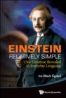 Image for Einstein relatively simple: our universe revealed in everyday language