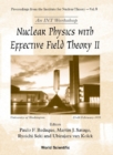 Image for NUCLEAR PHYSICS WITH EFFECTIVE FIELD THEORY II