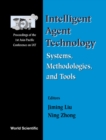 Image for INTELLIGENT AGENT TECHNOLOGY: SYSTEMS, METHODOLOGIES AND TOOLS - PROCEEDINGS OF THE 1ST ASIA-PACIFIC CONFERENCE ON INTELLIGENT AGENT TECHNOLOGY (IAT &#39;99)