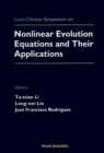 Image for NONLINEAR EVOLUTION EQUATIONS AND THEIR APPLICATIONS - PROCEEDINGS OF THE LUSO-CHINESE SYMPOSIUM