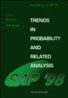 Image for Trends In Probability And Related Analysis - Proceedings Of Sap&#39;98
