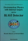 Image for ELECTRONUCLEAR PHYSICS WITH INTERNAL TARGETS AND THE BLAST DETECTOR: PROCEEDINGS OF THE SECOND WORKSHOP