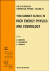 Image for High Energy Physics and Cosmology 1998: proceedings of the Summer School, ICTP, Trieste, Italy, 29 June -17 July 1998 edited by A. Masiero ... [et al.].