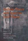 Image for NUCLEAR PHYSICS WITH EFFECTIVE FIELD THEORY - PROCEEDINGS OF THE JOINT CALTECH/INT WORKSHOP